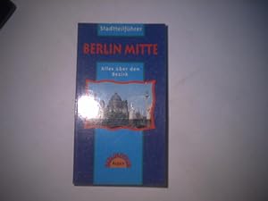 Seller image for Berlin-Mitte. Stadtteilfhrer. Alles ber den Bezirk. for sale by Ottmar Mller