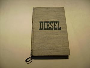 Seller image for Diesel. Der Mensch. Das Werk. Das Schicksal. for sale by Ottmar Mller