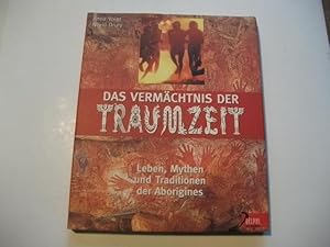 Seller image for Das Vermchtnis der Traumhochzeit. Leben, Mythen und Traditionen der Aborigines. for sale by Ottmar Mller