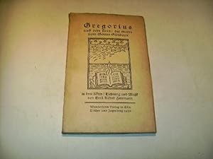 Bild des Verkufers fr Gregorius auff dem stein/ die maere vom Gottes Sndaere in drei Akten. zum Verkauf von Ottmar Mller