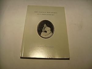 Seller image for Die Familie Bonaparte aif Arenenberg. for sale by Ottmar Mller