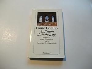 Imagen del vendedor de Auf dem Jakobsweg. Tagebuch einer Pilgerreise nach Santiago de Compostela. a la venta por Ottmar Mller
