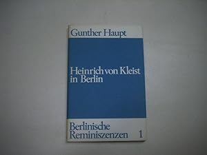 Seller image for Heinrich von Kleist in Berlin. for sale by Ottmar Mller