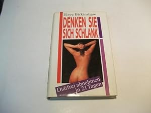 Seller image for Denken Sie sich schlank. Ditfrei abnehmen in 21 Tagen. for sale by Ottmar Mller