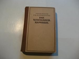 Bild des Verkufers fr Die Weimarer Republik. zum Verkauf von Ottmar Mller