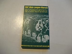 Imagen del vendedor de Auf dem langen Marsch. 1934/35. Die Wende in der chinesischen Revolution, von Teilnehmern erzhlt, in einer Auswahl. a la venta por Ottmar Mller