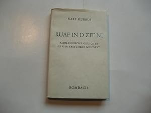 Bild des Verkufers fr Ruaf in d Zit ni. Alemannische Gedichte in Kaisdersthler Mundart. zum Verkauf von Ottmar Mller