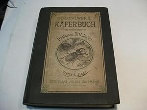 C.G. Calwer's Käferbuch. Naturgeschichte der Käfer Europas. Zum Handgebrauche für Sammler.