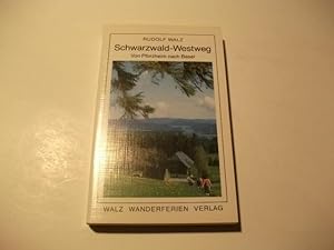Bild des Verkufers fr ASchwarzwald-Westweg. Von Pforzheim nach Basel. zum Verkauf von Ottmar Mller