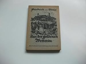 Bild des Verkufers fr Aus der goldenen Wetterau. Neue Gedichte in Wetterauer Mundart. zum Verkauf von Ottmar Mller