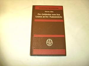 Bild des Verkufers fr Die Geschichte von den Leuten an der Auenfohrde. zum Verkauf von Ottmar Mller