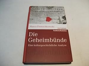 Seller image for Die Geheimbnde. Eine kuturgeschichtliche Analyse. for sale by Ottmar Mller