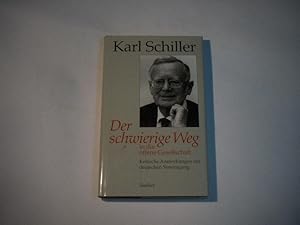 Bild des Verkufers fr Der schwierige Weg in die offene Gesellschaft. Kritische Anmerkungen zur deutschen Vereinigung. zum Verkauf von Ottmar Mller