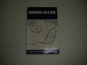 Bild des Verkufers fr Guernica 26.4.1937. Die deutsche Intervention in Spanien und der Fall Guernica. zum Verkauf von Ottmar Mller