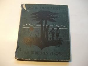 Imagen del vendedor de Mrchenfahrt am silbernen Strom. Alte Sagen, Spuk- und Zaubergeschichten rund um den oberen Rhein. a la venta por Ottmar Mller