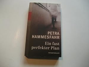 Immagine del venditore per Ein fast perfekter Plan. Psychothriller. venduto da Ottmar Mller