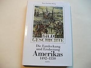 Seller image for Die Entdeckung und Eroberung Amerikas 1492-1550. for sale by Ottmar Mller