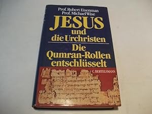 Bild des Verkufers fr Jesus und die Urchristen. Die Qumran-Rollen entschlsselt. zum Verkauf von Ottmar Mller
