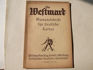 Imagen del vendedor de Die Westmark. Monatsschrift fr deutsche Kultur. a la venta por Ottmar Mller