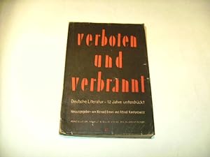 Seller image for verboten und verbrannt. Deutsche Literatur - 12 Jahre unterdrckt. for sale by Ottmar Mller