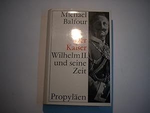 Bild des Verkufers fr Der Kaiser Wilhelm II. und seine Zeit. Mit einem einleite4nden Essay von Walter Bussmann. zum Verkauf von Ottmar Mller