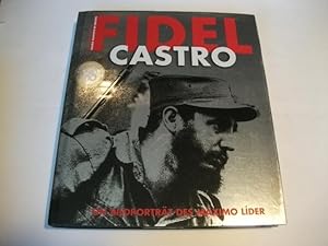 Seller image for Fidel Castro. Ein Bildportrt des Maximo Lider. for sale by Ottmar Mller