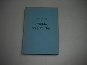 Image du vendeur pour Deutsche Seegeschichte. mis en vente par Ottmar Mller
