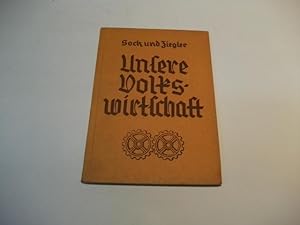Seller image for Unsere Volkswirtschaft. Grundlagen und Lebensformen. for sale by Ottmar Mller