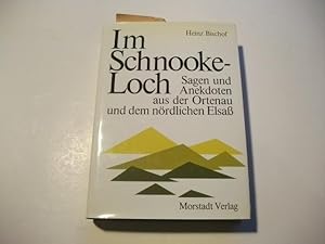 Bild des Verkufers fr Im Schnookeloch. Sagen und Anektoden aus der Ortenaun und dem nrdlichen Elsa. zum Verkauf von Ottmar Mller