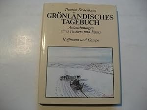 Imagen del vendedor de Grnlndisches Tagebuch. Aufzeichnungen eines Fischers und Jgers. a la venta por Ottmar Mller