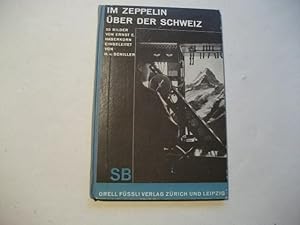 Imagen del vendedor de Im Zeppelin ber die Schweiz. 55 Bilder. a la venta por Ottmar Mller