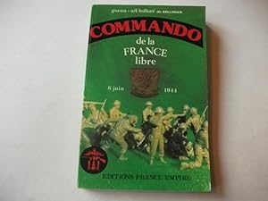 Bild des Verkufers fr Commando de la France Libre. Normandie 6 juin 1944. zum Verkauf von Ottmar Mller