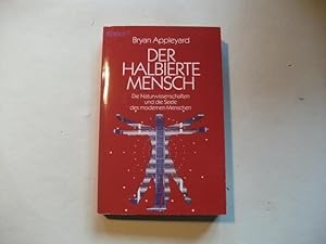 Seller image for Der halbierte Mensch. Die Naturwissenschaften und die Seele des modernen Menschen. for sale by Ottmar Mller