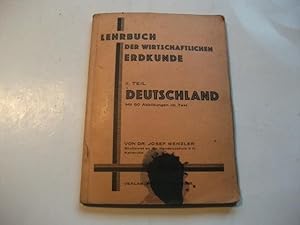 Bild des Verkufers fr Lehrbuch der wirtschaftlichen Erdkunde. II. Teil. Deutschland. zum Verkauf von Ottmar Mller