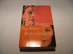 Imagen del vendedor de Die Mutter-Tochter-Revolution. a la venta por Ottmar Mller