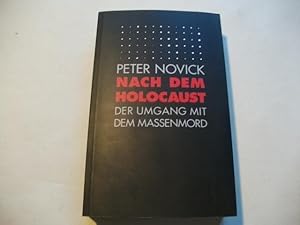 Imagen del vendedor de nach dem Holocaust. Der Umgang mit dem Massenmord. a la venta por Ottmar Mller