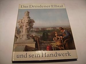 Bild des Verkäufers für Das Dresdner Elbtal und sein Handwerk. zum Verkauf von Ottmar Müller