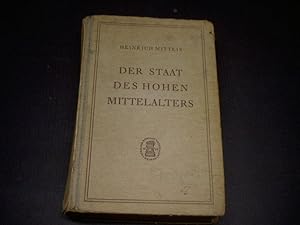 Image du vendeur pour Der Staat des hohen Mittelalters. Grundlinien einer vergleichenden Verfassungsgeschichte des Lehnzeitalters. mis en vente par Ottmar Mller