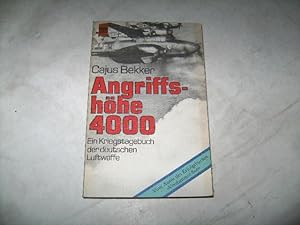 Seller image for Angriffshhe 4000. Ein Kriegstagebuch der deutschen Luftwaffe. for sale by Ottmar Mller