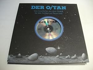 Image du vendeur pour Der O/Tan. Eine Geschichte aus dem Weltall, fr den Frieden auf Planet Erde. mis en vente par Ottmar Mller