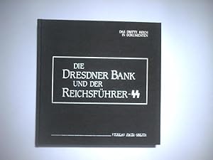 Imagen del vendedor de Die Dresdner Bank und der Reichsfhrer -SS. a la venta por Ottmar Mller