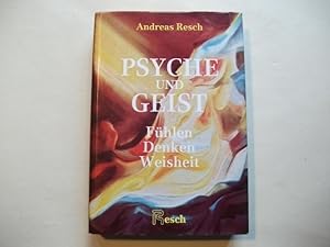 Bild des Verkufers fr Psyche und Geist. Fhlen, Denken, Weisheit. zum Verkauf von Ottmar Mller