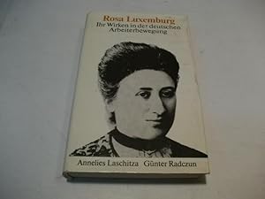 Bild des Verkäufers für Rosa Luxemburg. Ihr Wirken in der deutschen Arbeiterbewegung. zum Verkauf von Ottmar Müller