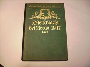 Seller image for Die Osterschlacht bei Arras 1917. 1. Teil: Zwischen Lens und Scarpe. for sale by Ottmar Mller