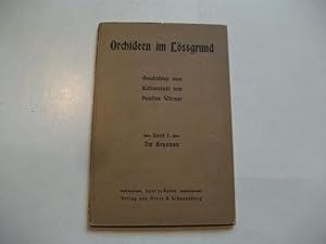 Immagine del venditore per Orchideen im Lssgrund. Geschichten vom Kaiserstuhl. Band 1: Im Brunnen. venduto da Ottmar Mller