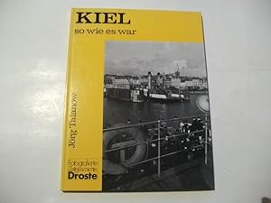 Imagen del vendedor de Kiel so wie es war. a la venta por Ottmar Mller