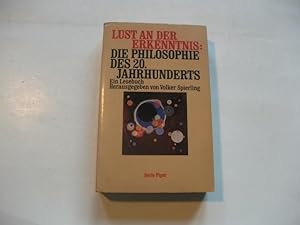 Bild des Verkufers fr Lust an der Erkenntnis: Die Philosophie des 20. Jahrhunderts. zum Verkauf von Ottmar Mller