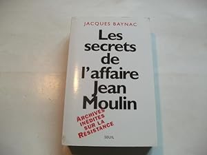 Seller image for Les secrets de l'affaire Jean Moulin. Achives inedites sur la Reistance. for sale by Ottmar Mller