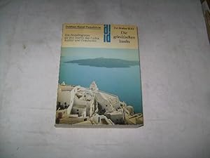 Bild des Verkufers fr Die griechischen Inseln. Ein Reisebegleiter zu den Inseln des Lichts. Kultur und Geschichte. zum Verkauf von Ottmar Mller
