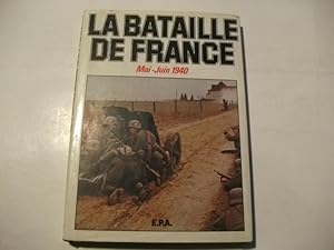 Bild des Verkufers fr La bataille de France. Mai-Juin 1940. zum Verkauf von Ottmar Mller